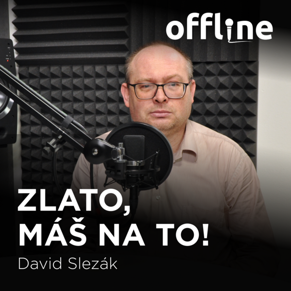 David Slezák: Zlato, máš na to!