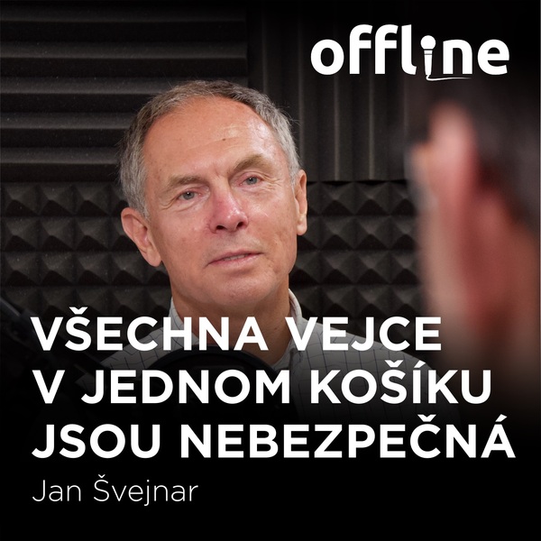 Jan Švejnar: Všechna vejce v jednom košíku jsou nebezpečná